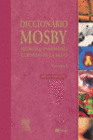 DICCIONARIO MOSBY DE MEDICINA, ENFERMERIA Y CIENCIAS DE LA SALUD. 2 VOLUMENES + CD-ROM.