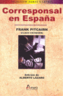 CORRESPONSAL EN ESPA�A