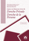 CURSO DE DERECHO CIVIL I. DERECHO PRIVADO DERECHO DE LAS PERSONAS. 4� EDICI�N