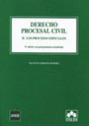 DERECHO PROCESAL CIVIL II. LOS PROCESOS ESPECIALES. 4 EDICIN 2012