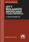 LEY Y REGLAMENTO HIPOTECARIO Y LEGISLACION ESPECIAL. 12 EDICIN
