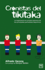 CRONISTAS DEL TIKITAKA