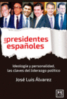 LOS PRESIDENTES ESPA�OLES