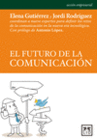 EL FUTURO DE LA COMUNICACI�N
