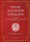 FIN DE LA NACION CATALANA (VOLUMEN 2)