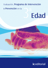 EVALUACI�N, PROGRAMAS DE INTERVENCI�N Y PREVENCI�N EN LA TERCERA EDAD