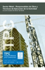 TPC SECTOR METAL - RESPONSABLES DE OBRA Y T�CNICOS DE EJECUCI�N DE LA ACTIVIDAD