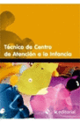 T�CNICO DE CENTRO DE ATENCI�N A LA INFANCIA