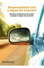 RESPONSABILIDAD CIVIL Y SEGURO DEL AUTOM�VIL. DERECHOS Y OBLIGACIONES DEL USUARI