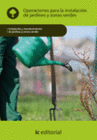 OPERACIONES PARA LA INSTALACI�N DE JARDINES Y ZONAS VERDES