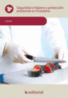 SEGURIDAD E HIGIENE Y PROTECCI�N AMBIENTAL EN HOSTELER�A