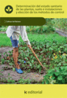 DETERMINACI�N DEL ESTADO SANITARIO DE LAS PLANTAS, SUELO E INSTALACIONES