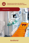DIAGNOSIS PREVENTIVA DEL VEHICULO Y MANTENIMIENTO DE SU DOTACI�N MATERIAL