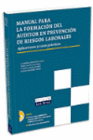 MANUAL PARA LA FORMACI�N DEL AUDITOR EN PREVENCI�N DE RIESGOS LABORALES