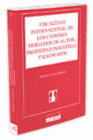 FISCALIDAD INTERNACIONAL DE LOS C�NONES: DERECHOS DE AUTOR, PROPIEDAD INDUSTRIAL Y KNOW-HOW