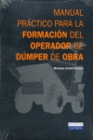 MANUAL PRCTICO PARA LA FORMACIN DEL OPERADOR DE DUMPER DE OBRA