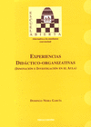 EXPERIENCIAS DID�CTICO-ORGANIZATIVAS
