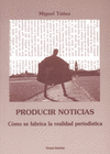 PRODUCIR NOTICIAS