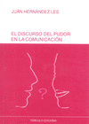 EL DISCURSO DEL PUDOR EN LA COMUNICACI�N