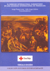 EL DERECHO INTERNACIONAL HUMANITARIO EN UNA SOCIEDAD INTERNACIONAL EN TRANSICI�N