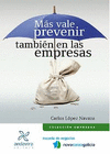 M�S VALE PREVENIR TAMBIEN EN LAS EMPRESAS