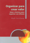 ORGANIZAR PARA CREAR VALOR.