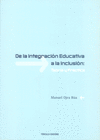 DE LA INTEGRACIN EDUCATIVA A LA INCLUSIN: TEORA Y PRCTICA