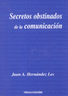 SECRETOS OBSTINADOS DE LA COMUNICACIN