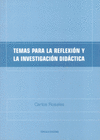 TEMAS PARA LA REFLEXIN Y LA INVESTIGACIN DIDCTICA