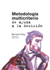 METODOLOG�A MULTICRITERIO DE AYUDA A LA DECISI�N