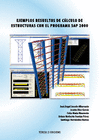 EJEMPLOS RESUELTOS DE CLCULO DE ESTRUCTURAS CON EL PROGRAMA SAP 2000