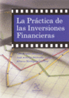 LA PR�CTICA DE LAS INVERSIONES FINANCIERAS