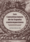 LAS CONSTITUCIONES DE LA ESPA�A CONTEMPOR�NEA