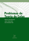 PROBLEMAS DE TEORÍA DE COLAS