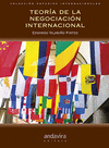 TEOR�A DE LA NEGOCIACI�N INTERNACIONAL