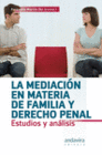 LA MEDIACI�N EN MATERIA DE FAMILIA Y DERECHO PENAL