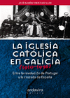 LA IGLESIA CAT�LICA EN GALICIA, 1910-1936