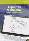 ARQUITECTURA DE ORDENADORES PROBLEMAS Y CUESTIONES DE TEORIA