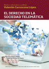 EL DERECHO EN LA SOCIEDAD TELEM�TICA.