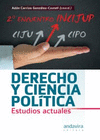 DEREHO Y CIENCIA POL�TICA. ESTUDIOS ACTUALES.