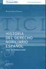 HISTORIA DEL DERECHO NOBILIARIO ESPA�OL UNA INTRODUCCION