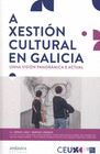 A XESTION CULTURAL EN GALICIA