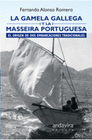 LA GAMELA GALLEGA Y LA MASSEIRA PORTUGUESA