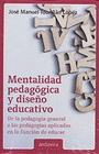 MENTALIDAD PEDAGOGICA Y DISE�O EDUCATIVO
