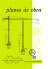 PLANES DE OBRA. 3 EDICION