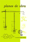 PLANES DE OBRA. 3� EDICION