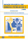 MAQUINARIA DE OBRAS PUBLICAS I. INTRODUCCION ELEMENTOS COMUNES DE LAS MAQUINAS. 3 EDICION