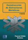 CONSTRUCCION DE ESTRUCTURAS METALICAS. 4 EDICION