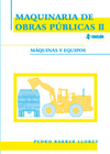 MAQUINARIA DE OBRAS PUBLICAS II. MAQUINAS Y EQUIPOS. 4 EDICION
