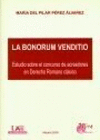 BONORUM VENDITIO ESTUDIO SOBRE EL CONCURSO DE ACREEDORES EN DERECHO RO